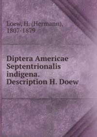 Diptera Americae Septentrionalis indigena. Description H. Doew