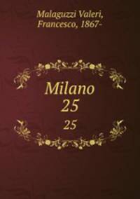 Milano. 25