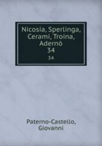 Nicosia, Sperlinga, Cerami, Troina, Adern. 34