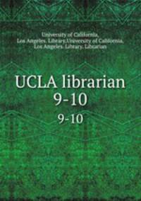 UCLA librarian. 9-10