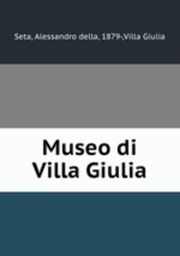 Museo di Villa Giulia