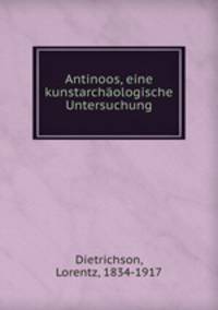 Antinoos, eine kunstarchaologische Untersuchung
