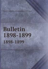 Bulletin. 1898-1899