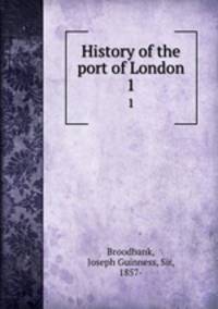 History of the port of London. 1