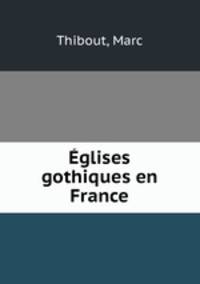 Eglises gothiques en France