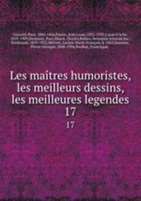 Les matres humoristes, les meilleurs dessins, les meilleures legendes. 17
