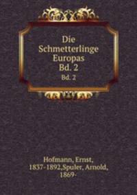 Die Schmetterlinge Europas. Bd. 2