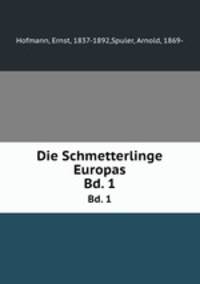 Die Schmetterlinge Europas. Bd. 1