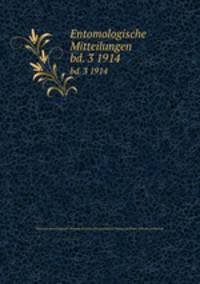 Entomologische Mitteilungen. bd. 3 1914