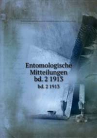 Entomologische Mitteilungen. bd. 2 1913