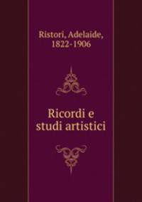 Ricordi e studi artistici