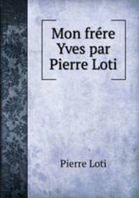 Mon frere Yves par Pierre Loti