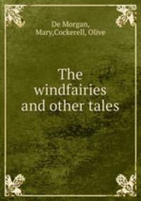 The windfairies and other tales