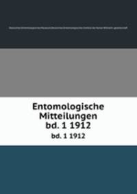 Entomologische Mitteilungen. bd. 1 1912