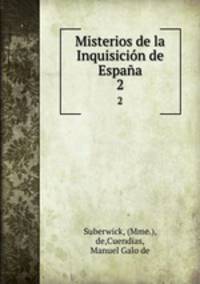 Misterios de la Inquisicin de Espaa. 2