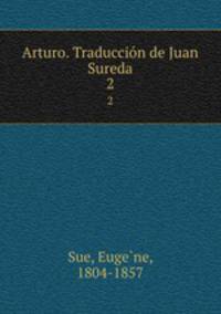 Arturo. Traduccin de Juan Sureda. 2