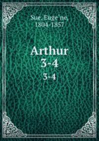 Arthur. 3-4