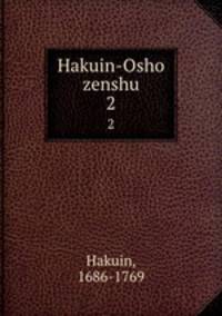 Hakuin-Osho zenshu. 2