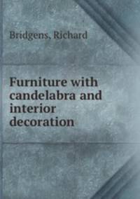 Furniture with candelabra and interior decoration