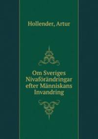 Om Sveriges Nivaforandringar efter Manniskans Invandring