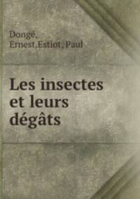 Les insectes et leurs degats