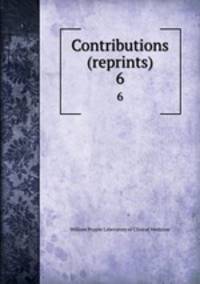 Contributions (reprints). 6