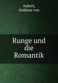 Runge und die Romantik
