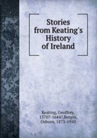 Stories from Keating`s History of Ireland