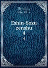 Eshin-Sozu zenshu. 4