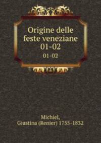 Origine delle feste veneziane. 01-02