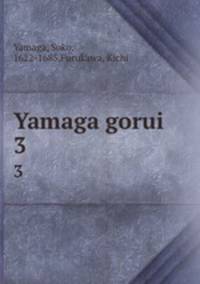 Yamaga gorui. 3
