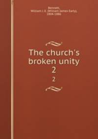 The church`s broken unity. 2