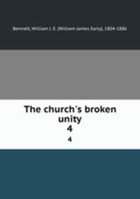 The church`s broken unity. 4