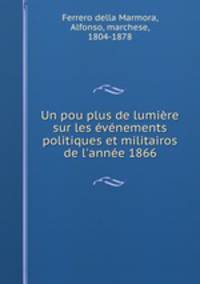 Un pou plus de lumiere sur les evenements politiques et militairos de l