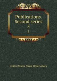 Publications. Second series. 5
