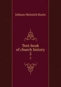 Text-book of church history. 2