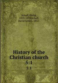 History of the Christian church. 5:1