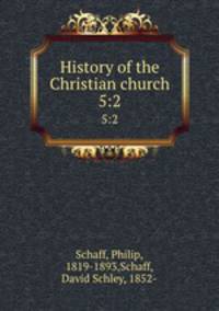 History of the Christian church. 5:2