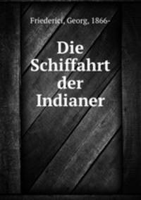 Die Schiffahrt der Indianer