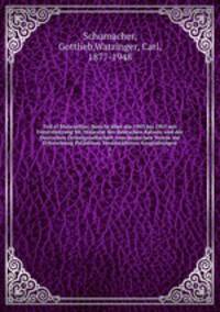 Tell el Mutesellim; Bericht ber die 1903 bis 1905 mit Untersttzung SR. Majestt des deutschen Kaisers und der Deutschen Orientgesellschaft vom deutschen Verein zur Erforschung Palstinas Veranstalteten Ausgrabungen. 1