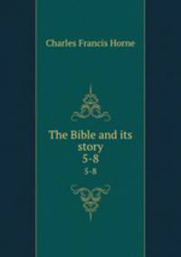The Bible and its story. 5-8