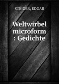 Weltwirbel microform : Gedichte