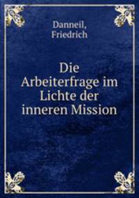 Die Arbeiterfrage im Lichte der inneren Mission
