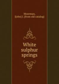 White sulphur springs
