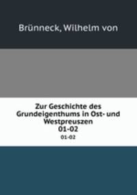 Zur Geschichte des Grundeigenthums in Ost- und Westpreuszen. 01-02