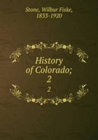 History of Colorado;. 2