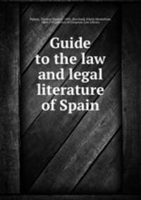 Guide to the law and legal literature of Spain