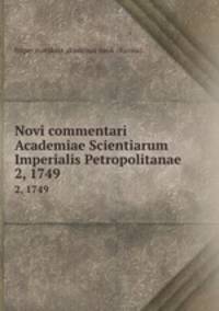 Novi commentari Academiae Scientiarum Imperialis Petropolitanae. 2, 1749