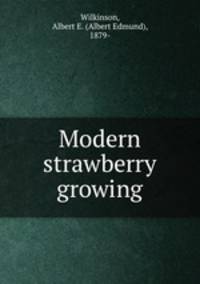 Modern strawberry growing