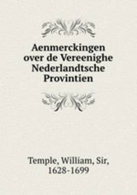 Aenmerckingen over de Vereenighe Nederlandtsche Provintien